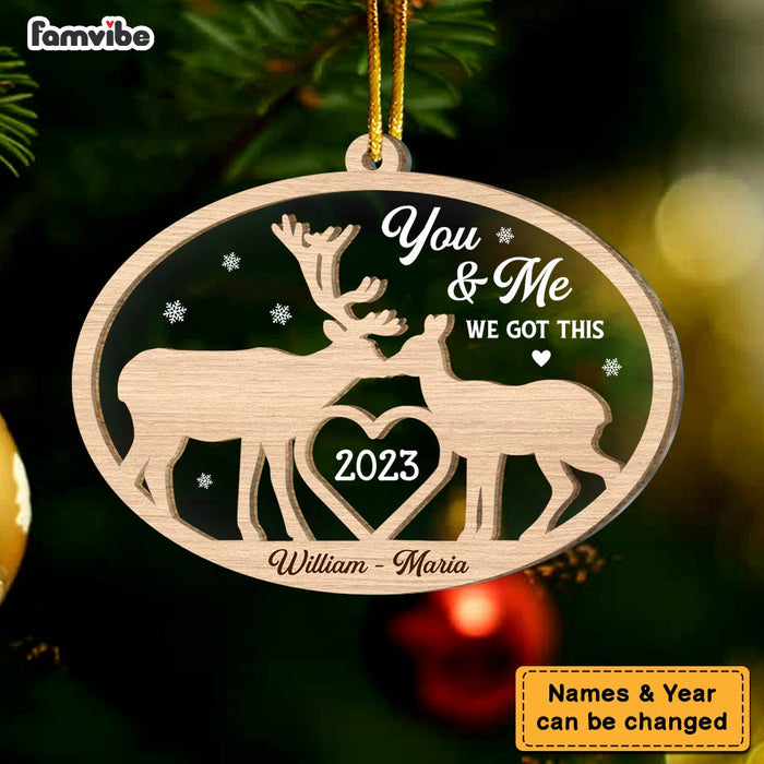 Personalized Couple Deer You & Me We Got This 2 Layered Mix Ornament 30042 1