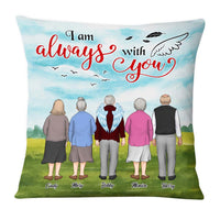 Personalized Gift For Lost Of Friend I Am Always With You Pillow 30047 thumb 1