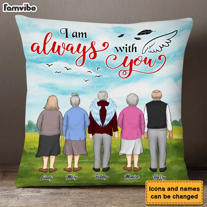 Personalized Gift For Lost Of Friend I Am Always With You Pillow 30047 1