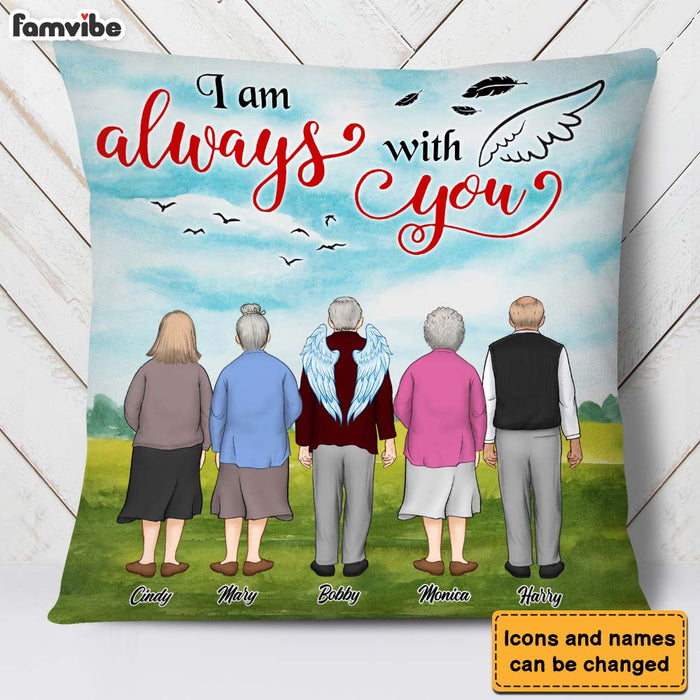 Personalized Gift For Lost Of Friend I Am Always With You Pillow 30047 1