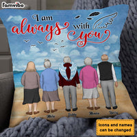 Personalized Gift For Lost Of Friend I Am Always With You Pillow 30047 thumb 1