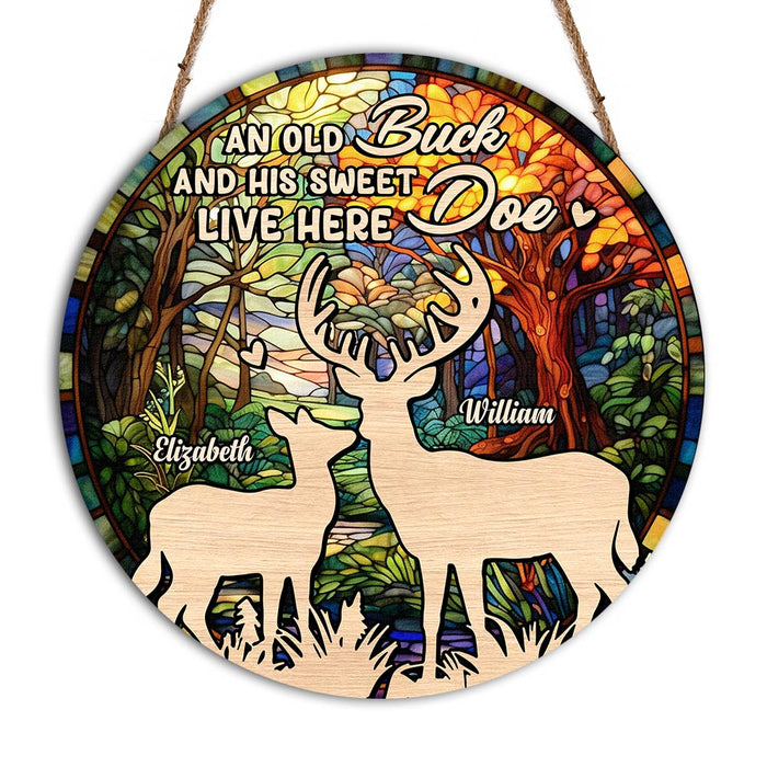 Personalized An Old Buck And His Sweet Doe Live Here Round Wood Sign 30049 1