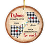 Personalized Christmas Gift Someone Means So Much Long Distance Circle Ornament 30079 1