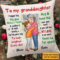 Personalized Gift For Granddaughter Sending A Big Hug Pillow 30272 thumb 1