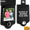 Personalized Gift For Husband Upload Photo Home Is Where You Are Leather Photo Keychain 30372 1