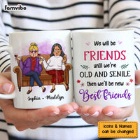 Personalized Gift For Friends We'll Be Friends Until Mug 30374 thumb 1