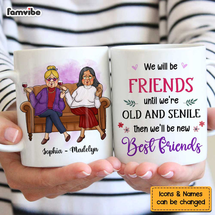 Personalized Gift For Friends We'll Be Friends Until Mug 30374 1