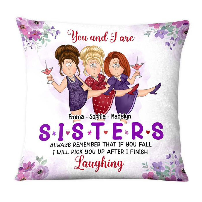 Personalized Gift For Friends Pick You Up After I Finish Laughing Pillow 30409 1