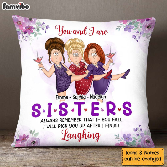 Personalized Gift For Friends Pick You Up After I Finish Laughing Pillow 30409 1
