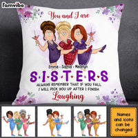 Personalized Gift For Friends Pick You Up After I Finish Laughing Pillow 30409 thumb 1