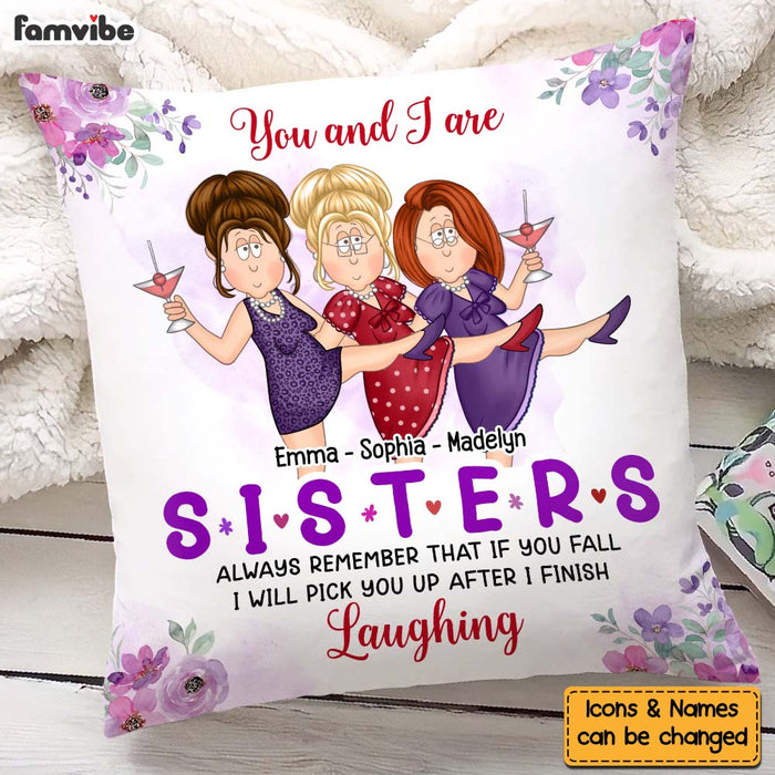 Personalized Gift For Friends Pick You Up After I Finish Laughing Pillow 30409 1