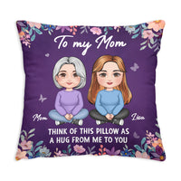 Personalized Gift To My Mom A Hug From Me To You Pillow 30515 thumb 1