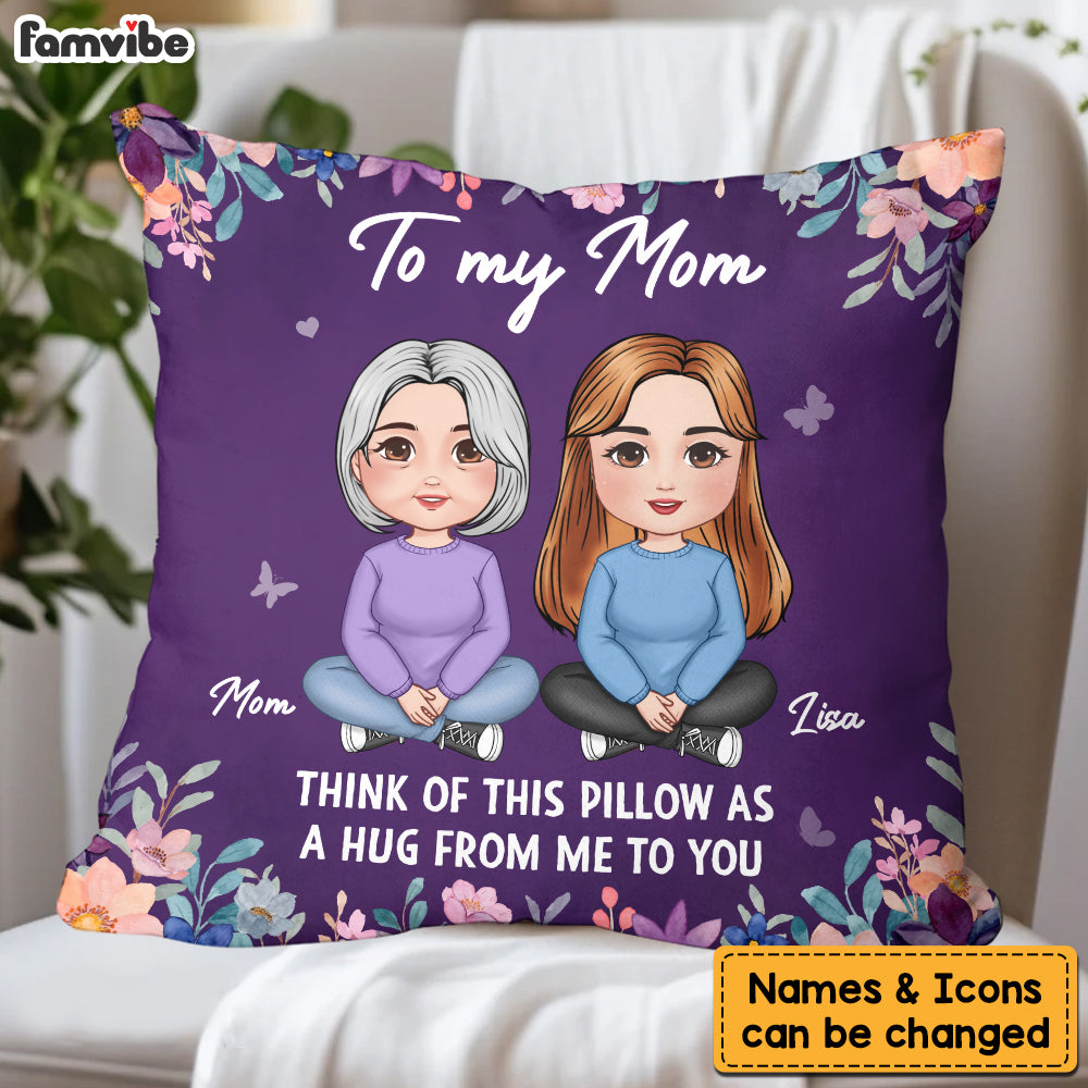 Personalized Gift To My Mom A Hug From Me To You Pillow 30515 Primary Mockup