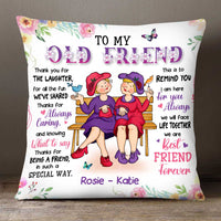 Personalized Gift For Old Friend We Will Face Life Together Pillow 30546 thumb 1