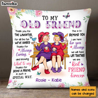 Personalized Gift For Old Friend We Will Face Life Together Pillow 30546 thumb 1
