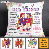 Personalized Gift For Old Friend We Will Face Life Together Pillow 30546 thumb 1
