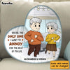 Personalized You're The Only One I Want To Annoy Shaped Pillow 30547 1