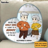 Personalized You're The Only One I Want To Annoy Shaped Pillow 30547 thumb 1