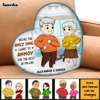 Personalized You're The Only One I Want To Annoy Shaped Pillow 30547 thumb 1