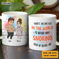 Personalized No One I'd Rather Snoring Loud Beside Me Mug 30552 thumb 1