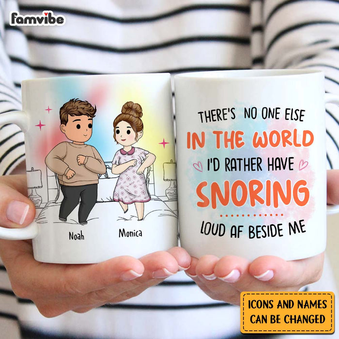 Personalized No One I'd Rather Snoring Loud Beside Me Mug 30552 1