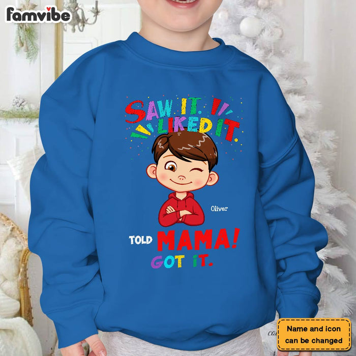 Personalized Gift Grandson Told Mama Got It Kid T Shirt - Kid Hoodie - Kid Sweatshirt 30559 1