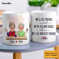 Personalized Gift For Friends Old And Senile Mug 30581 thumb 1