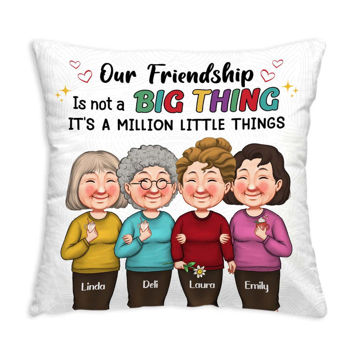 Personalized Gift Our Friendship Is A Million Little Things Pillow 30603 1