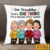Personalized Gift Our Friendship Is A Million Little Things Pillow 30603 thumb 1