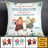 Personalized Gift For Old Friends Because Of You Pillow 30657 thumb 1