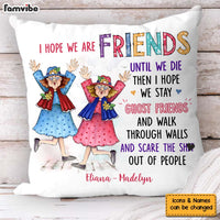 Personalized Gift I Hope We Are Friends Pillow 30717 thumb 1