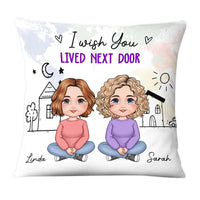 Personalized Gift For Friends I Wish You Lived Next Door Pillow 30742 thumb 1