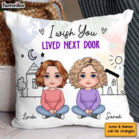 Personalized Gift For Friends I Wish You Lived Next Door Pillow 30742 thumb 1