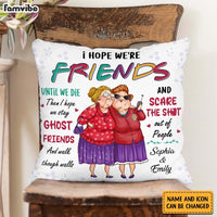 Personalized Gift For Old Friends Sisters Pillow 30783 thumb 1