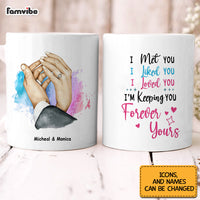 Personalized Couple Gift I Met You I Liked You I Loved You Mug 30802 thumb 1