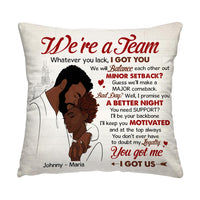 Personalized Couple We're A Team You Got Me I Got Us Pillow 30820 thumb 1