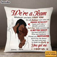 Personalized Couple We're A Team You Got Me I Got Us Pillow 30820 thumb 1
