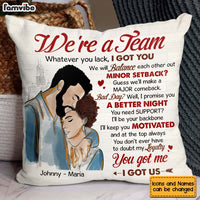 Personalized Couple We're A Team You Got Me I Got Us Pillow 30820 thumb 1