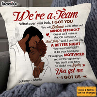 Personalized Couple We're A Team You Got Me I Got Us Pillow 30820 thumb 1