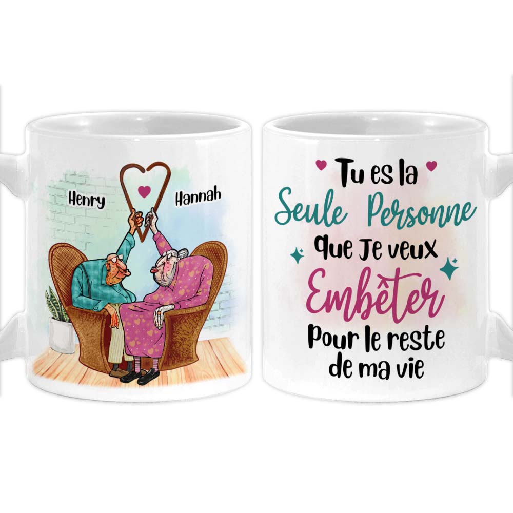 Personalized Cadeau Personnalisé Pour Couple Tu Es La Seule Personne Que Je Veux Embêter Mug 30844 Primary Mockup