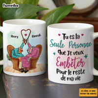 Personalized Cadeau Personnalisé Pour Couple Tu Es La Seule Personne Que Je Veux Embêter Mug 30844 thumb 1