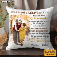 Personalized French Couple Gift Quand Nous Arrivons À La Fin De Nos Vies Ensemble Pillow 30883 thumb 1