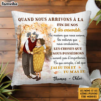 Personalized French Couple Gift Quand Nous Arrivons À La Fin De Nos Vies Ensemble Pillow 30883 thumb 1