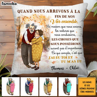 Personalized French Couple Gift Quand Nous Arrivons À La Fin De Nos Vies Ensemble Pillow 30883 thumb 1
