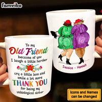 Personalized Gift For Old Friends Because Of You Mug 30885 thumb 1