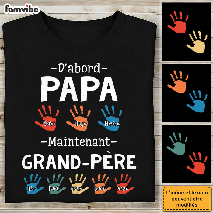 Personalized First Dad Now Grandpa French Hand Prints Shirt - Hoodie - Sweatshirt 30886 1