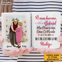 Personalized French Ma Place Préférée Dans Ce Monde Est À Tes Côtés Mug 30889 thumb 1