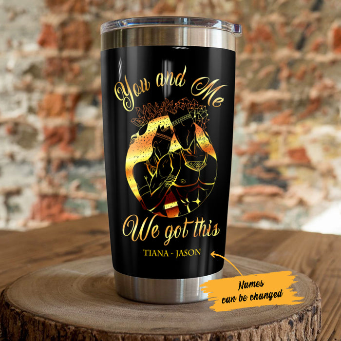 Personalized BWA Couple You And Me Got This Steel Tumbler AG103 30O65 1