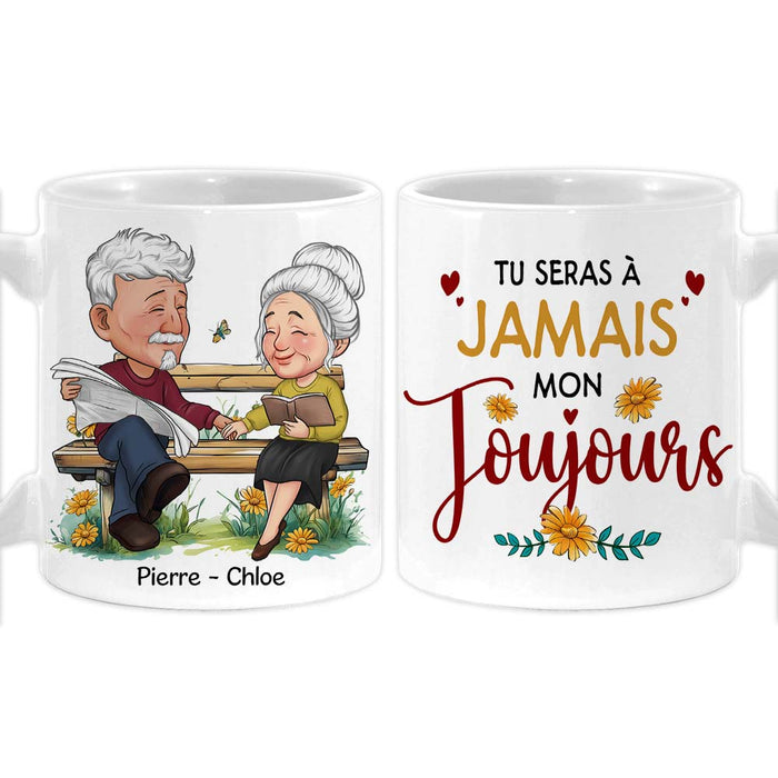 Personalized Couple Gift French Tu Seras À Jamais Mon Toujours Mug 31011 1