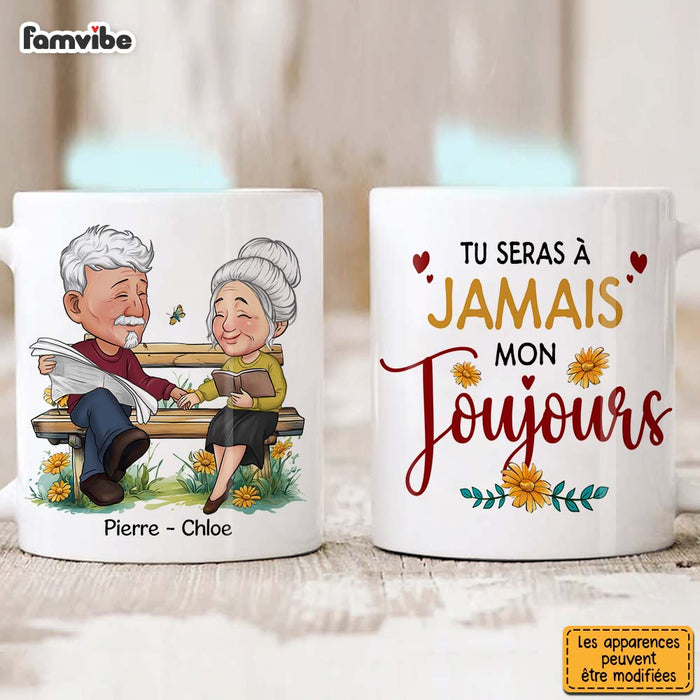 Personalized Couple Gift French Tu Seras À Jamais Mon Toujours Mug 31011 1